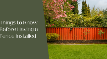 4 Major Things You Must Consider Before Building A Fence