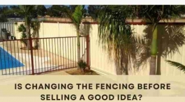 Is It A Good Idea To Change The Fencing Before Reselling?