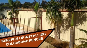 Key Benefits of Installing Colorbond Fences