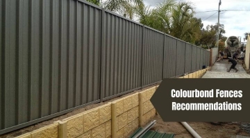 Why Are Colourbond Fences Highly Recommended In Wanneroo?